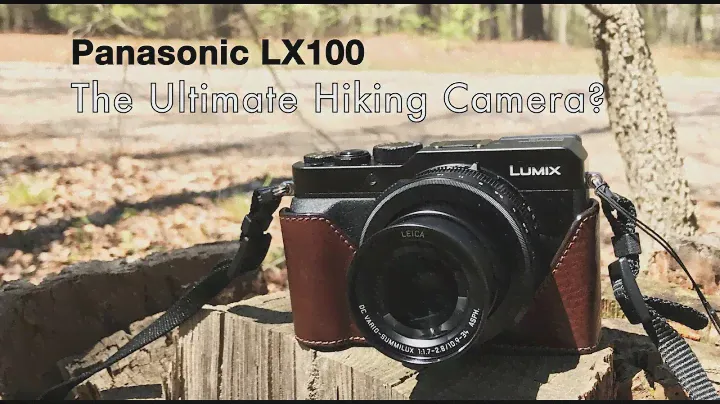 Обзор Panasonic LX100 — лучший спутник в походах? [ОБНОВЛЕНО]